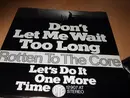7'' - Rotten To The Core - Don't Let Me Wait Too Long