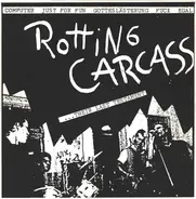 Rotting Carcass / Wut - ...Their Last Testament / Alles Schon Mal Gesehen - Alles Schon Mal Gehört !