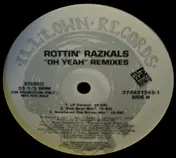 rottin razkals - Oh Yeah (Remixes)