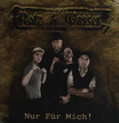 Rotz & Wasser - Nur Für Mich!