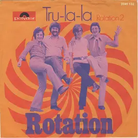 Rotation - Tru-La-La