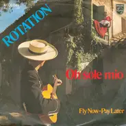 Rotation - Oh Sole Mio
