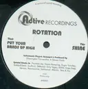 12inch Vinyl Single - Rotation - Put Your Hands Up High / Shine - Promo
