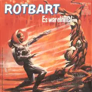 Rotbart - Es War Einmal