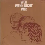 Rote Lieder - Wer, Wenn Nicht Wir