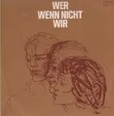 LP - Rote Lieder - Wer, Wenn Nicht Wir