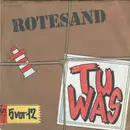 7inch Vinyl Single - Rotesand - Tu Was