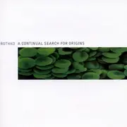 CD - Rothko - A Continual Search For Origins
