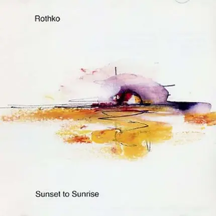 Rothko - Sunset To Sunrise