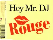 Rouge - Hey Mr. DJ