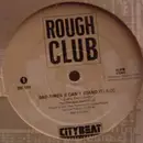 12inch Vinyl Single - Rough Club - Bad-Times (I Can't Stand It)