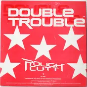 Rough Cutt - Double Trouble
