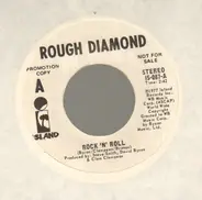 Rough Diamond - Rock 'N' Roll