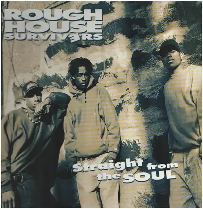 Rough House Survivers - Straight from the Soul