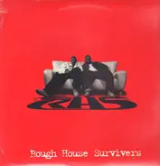 Rough House Survivers - You Got It / Bad Luck