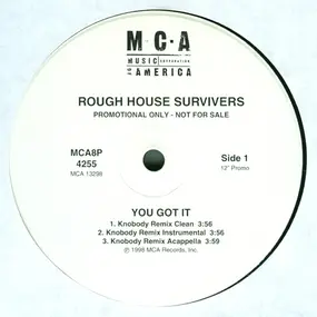 rough house survivers - You Got It