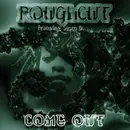 CD - Roughcut Featuring Sesco D. - Come Out