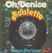 Roulette - Oh, Denise