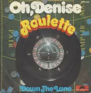 Roulette - Oh, Denise