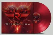 Roulette - From Now Until Today