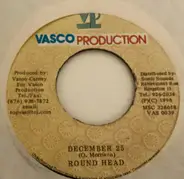 Round Head - December 25