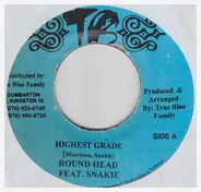 Round Head Feat Snakey Trouble - Highest Grade