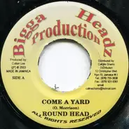 Round Head / Greg Spice - Come A Yard / Gangsta Party