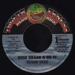 Round Head - High Grade A Do It