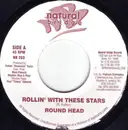 7inch Vinyl Single - Round Head / Toma Hawk - Rollin' With These Stars / Tell Tiesha