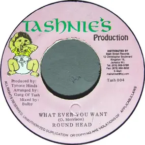 Round Head - What Ever You Want