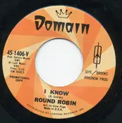 Round Robin - I Know / Giddyap Kick
