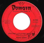 Round Robin - Kick That Little Foot Sally Ann / Slauson Party
