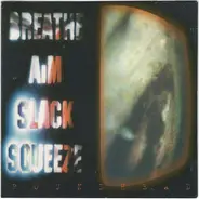 Roundhead - Breath, Aim, Slack, Squeeze