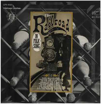 Rouse Brothers, Carolina Tar Heels, The Carter Family a.o. - The Railroad In Folksong