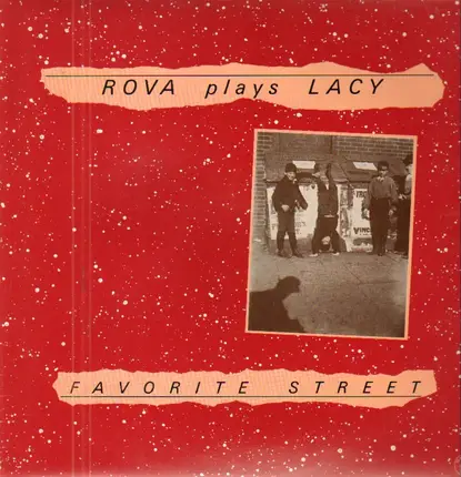 Rova Saxophone Quartet Plays Steve Lacy - Favorite Street