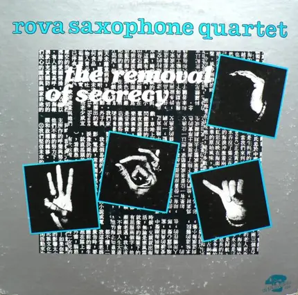 Rova Saxophone Quartet - The Removal Of Secrecy