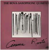 Rova Saxophone Quartet - Cinema Rovaté