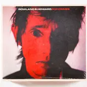 Rowland S. Howard - Pop Crimes