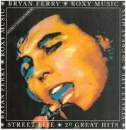 Roxy Music / Bryan Ferry - Street Life - 20 Great Hits