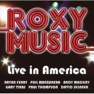 Roxy Music - Live In America