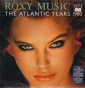 Roxy Music - The Atlantic Years 1973 - 1980