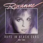 12'' - Roxanne - Boys In Black Cars