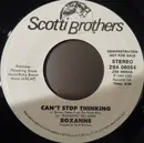 7inch Vinyl Single - Roxanne - Can't Stop Thinking