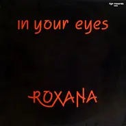 Roxana - In Your Eyes