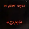 12inch Vinyl Single - Roxana - In Your Eyes