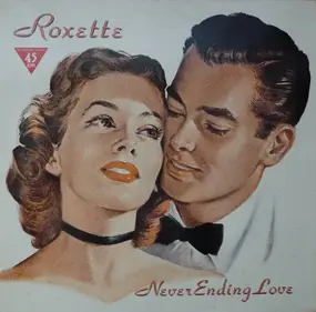 Roxette - Neverending Love