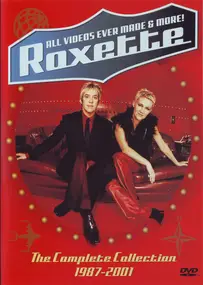 Roxette - All Videos Ever Made & More! (The Complete Collection 1987-2001)