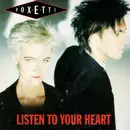 7'' - Roxette - Listen To Your Heart