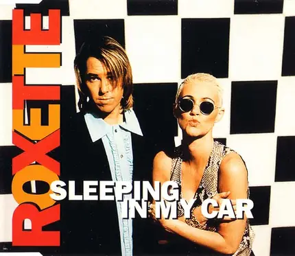 Roxette - Sleeping In My Car