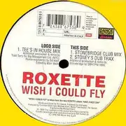 12inch Vinyl Single - Roxette - Wish I Could Fly